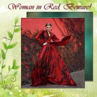 WOMAN IN RED, BEWARE