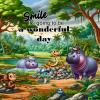 A Wonderful Day in the Jungle