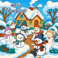 Most Recent Upload - Up to Snow Good