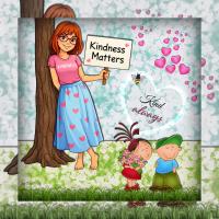 Most Recent Upload - Kindness Matters